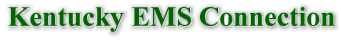 [Kentucky EMS Connection]